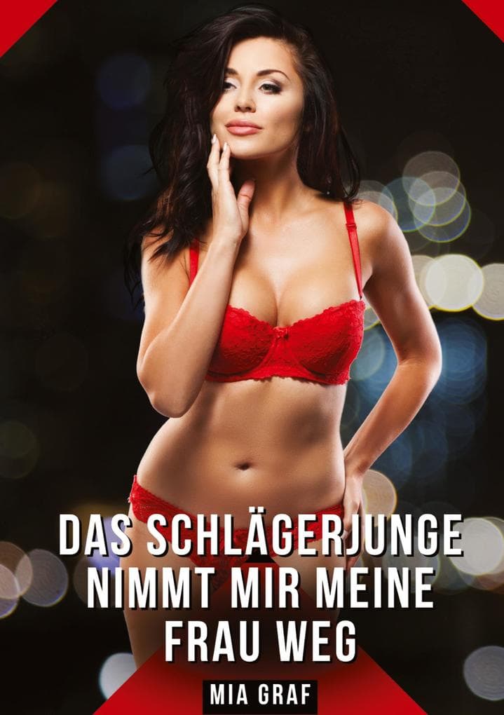 Das Schlägerjunge nimmt mir meine Frau weg