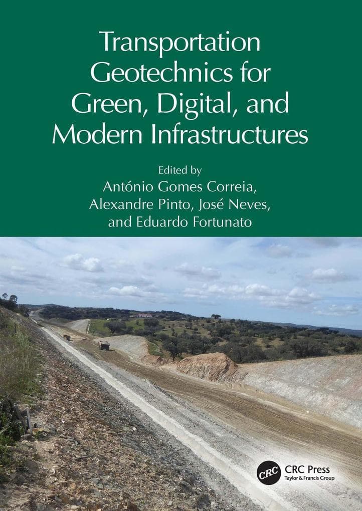 Transportation Geotechnics for Green, Digital, and Modern Infrastructures