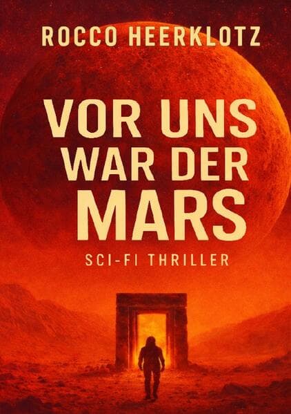 Vor uns war der Mars
