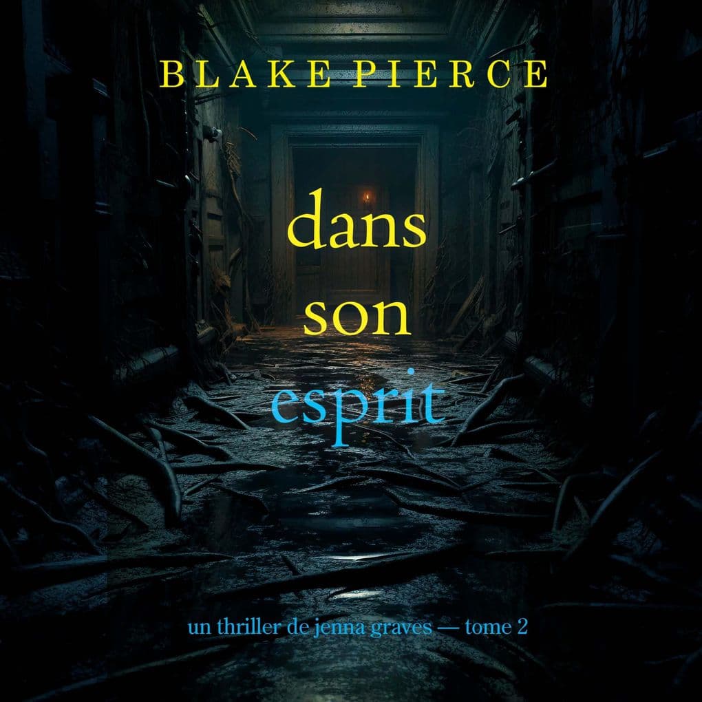 Dans son esprit (Un thriller de Jenna Graves tome 2)