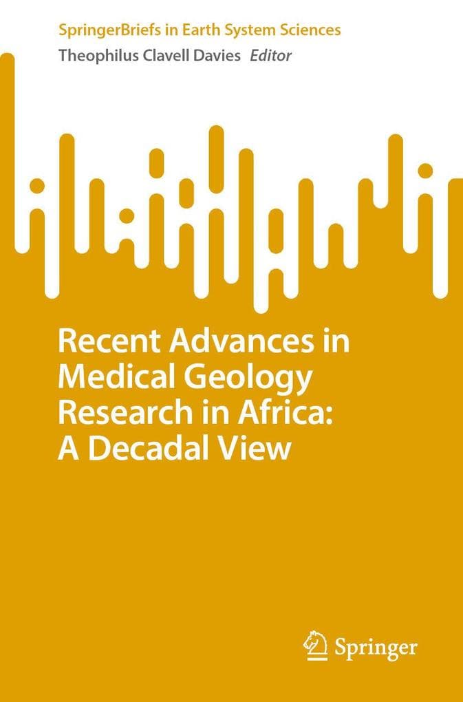 Recent Advances in Medical Geology Research in Africa: A Decadal View