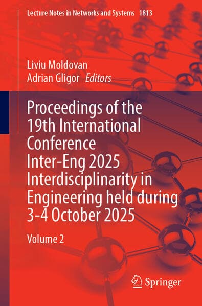 Proceedings of the 19th International Conference Inter-Eng 2025 Interdisciplinarity in Engineering held during 3-4 October 2025