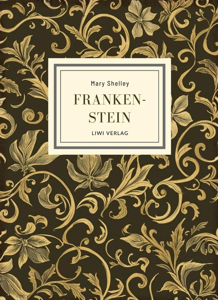 Mary Shelley: Frankenstein (The 1818 Text)