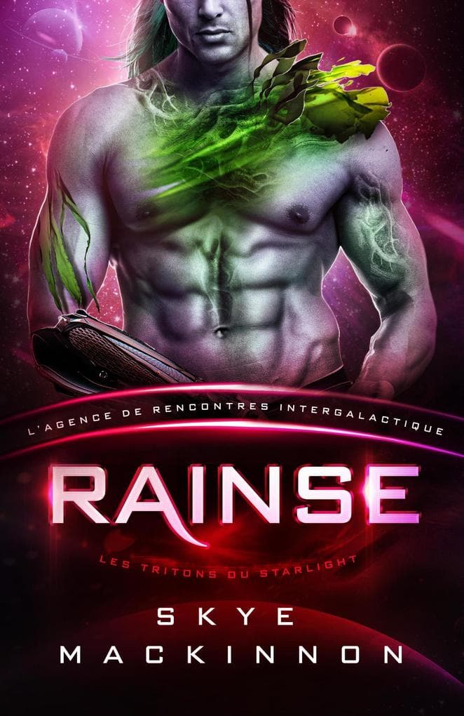 Rainse : Les Tritons du Starlight (Starlight: L'Agence de rencontres intergalactique, #10)