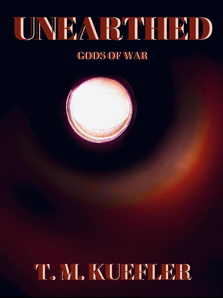 Unearthed (Gods Of War, #1)