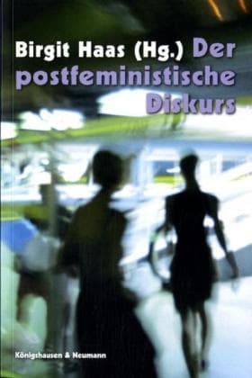 Der postfeministische Diskurs