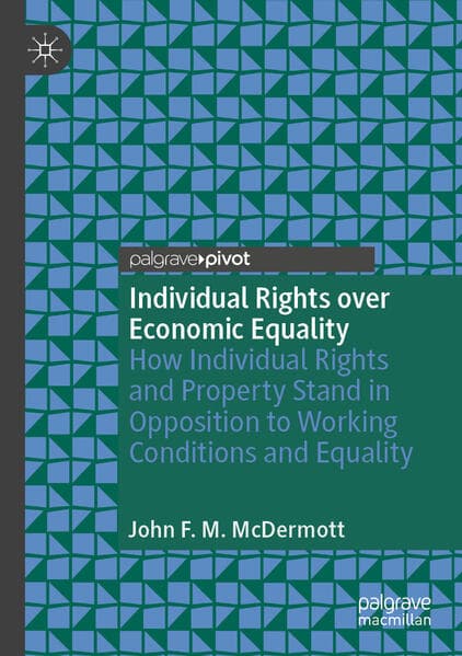 Individual Rights over Economic Equality