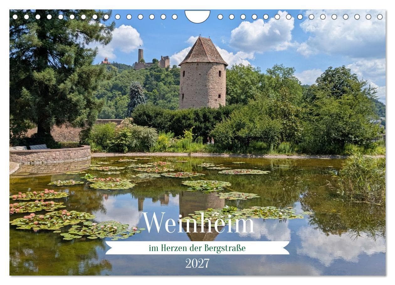 Weinheim im Herzen der Bergstraße (Wandkalender 2027 DIN A4 quer), CALVENDO Monatskalender