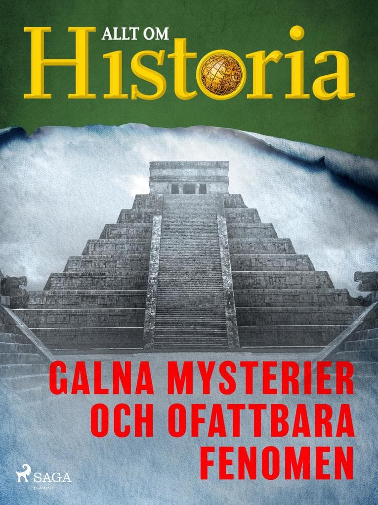 Galna mysterier och ofattbara fenomen