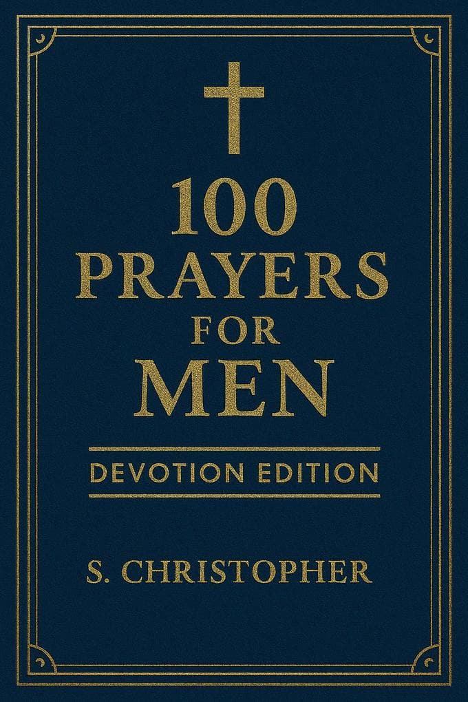 100 Prayers for Men: Devotion Edition