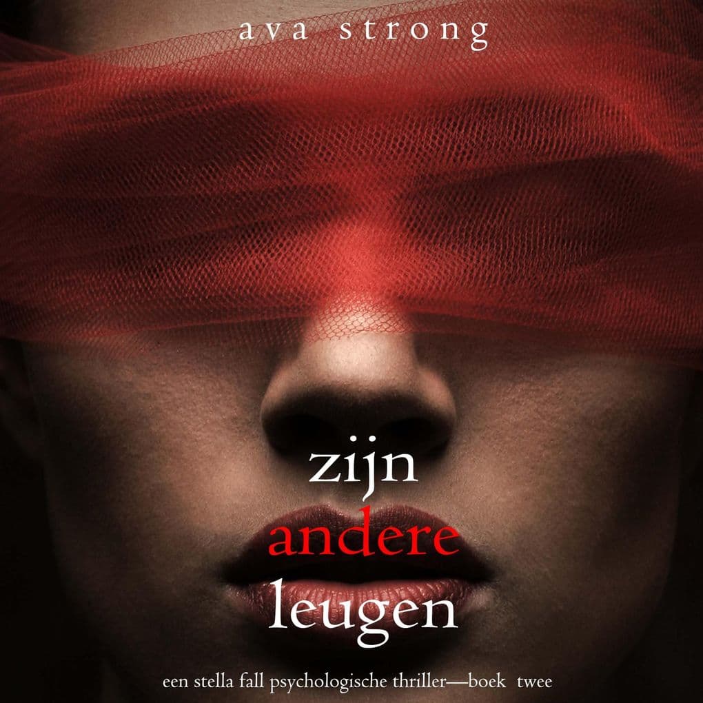 Zijn Andere Leugen (Een Stella Fall Psychologische ThrillerBoek Twee)