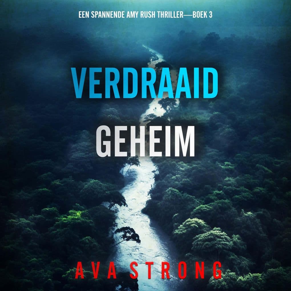 Verdraaid Geheim (Een Spannende Amy Rush ThrillerBoek 3)