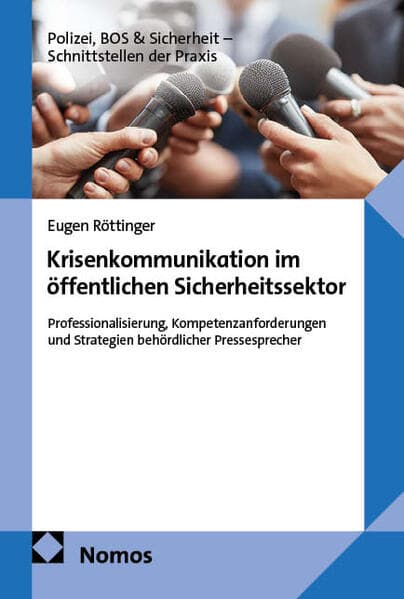 Krisenkommunikation im öffentlichen Sicherheitssektor