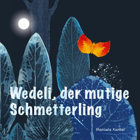 Wedeli, der mutige Schmetterling