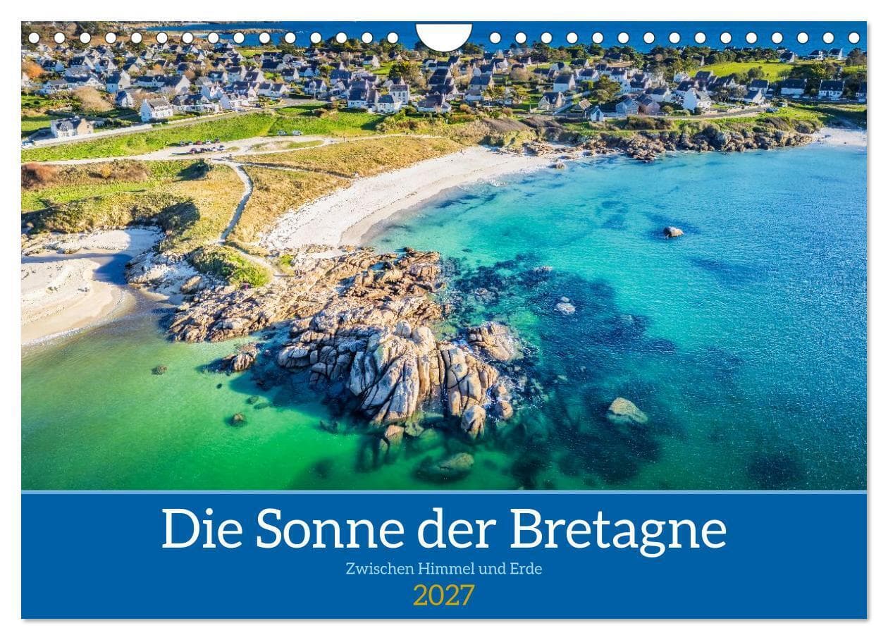 Die Sonne der Bretagne - Zwischen Himmel und Erde (Wandkalender 2027 DIN A4 quer), CALVENDO Monatskalender