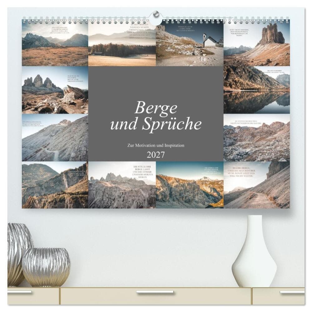 Berge und Sprüche zur Motivation und Inspiration (hochwertiger Premium Wandkalender 2027 DIN A2 quer), Kunstdruck in Hochglanz