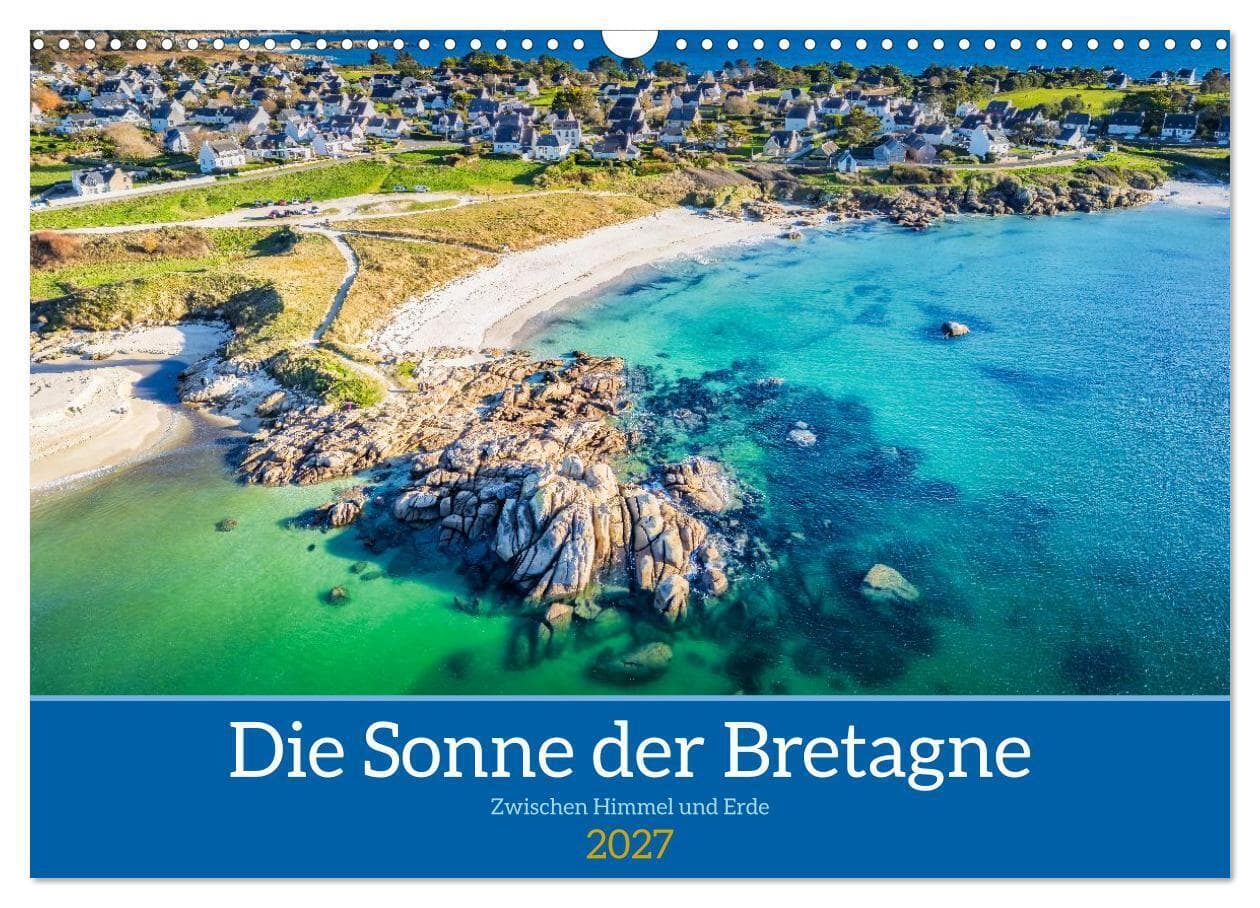 Die Sonne der Bretagne - Zwischen Himmel und Erde (Wandkalender 2027 DIN A3 quer), CALVENDO Monatskalender