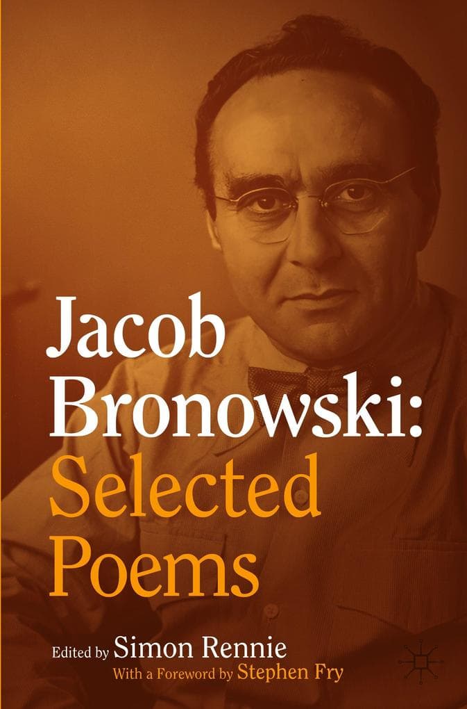 Jacob Bronowski: Selected Poems