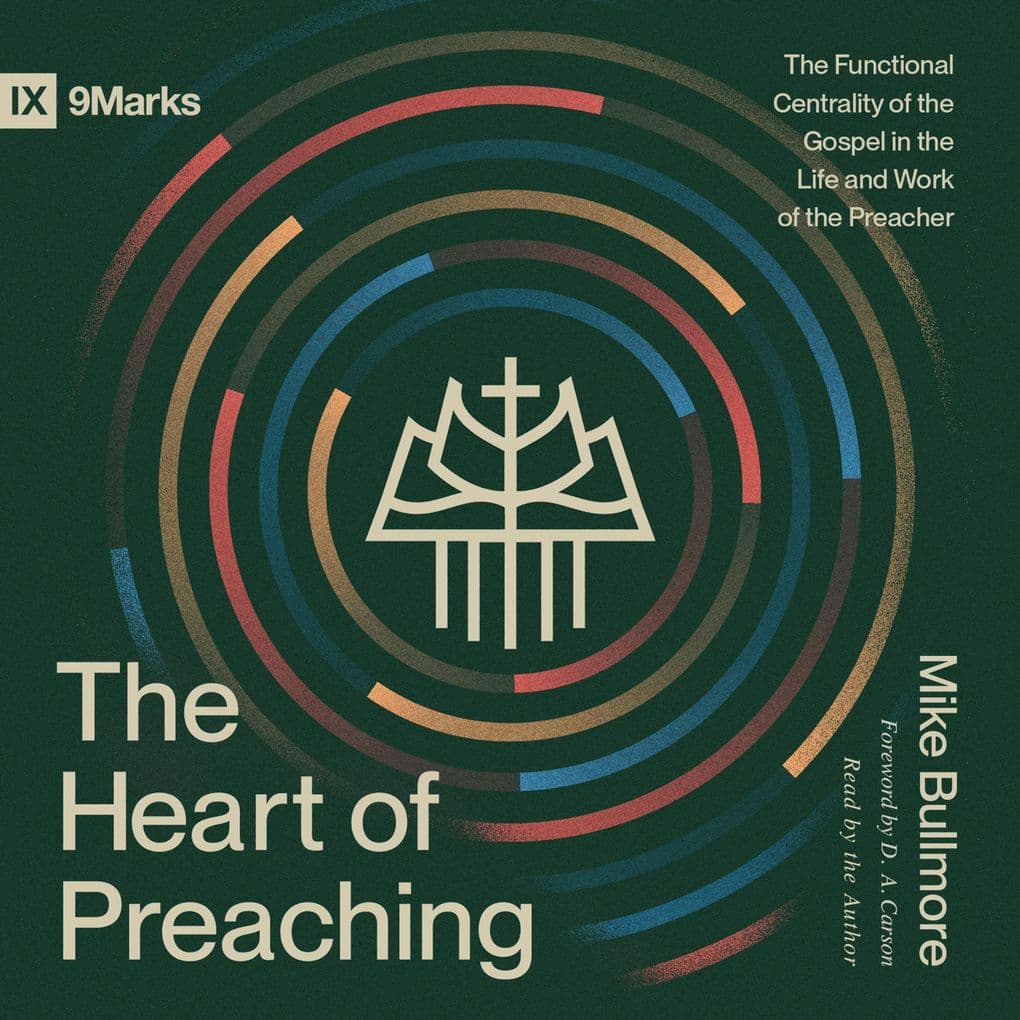 The Heart of Preaching