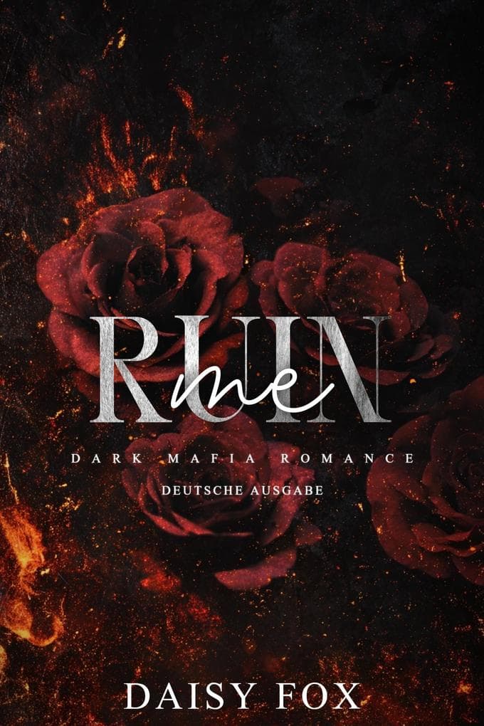Ruin Me: Dunkle Mafia-Romanze (Sinbound Duet - Deutsche Ausgabe, #1)