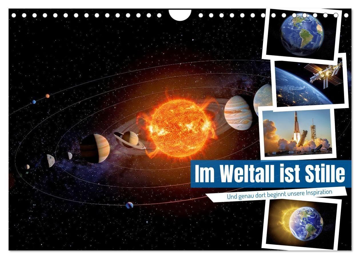 Im Weltall ist Stille (Wandkalender 2027 DIN A4 quer), CALVENDO Monatskalender