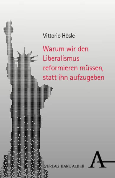 Warum wir den Liberalismus reformieren müssen, statt ihn aufzugeben