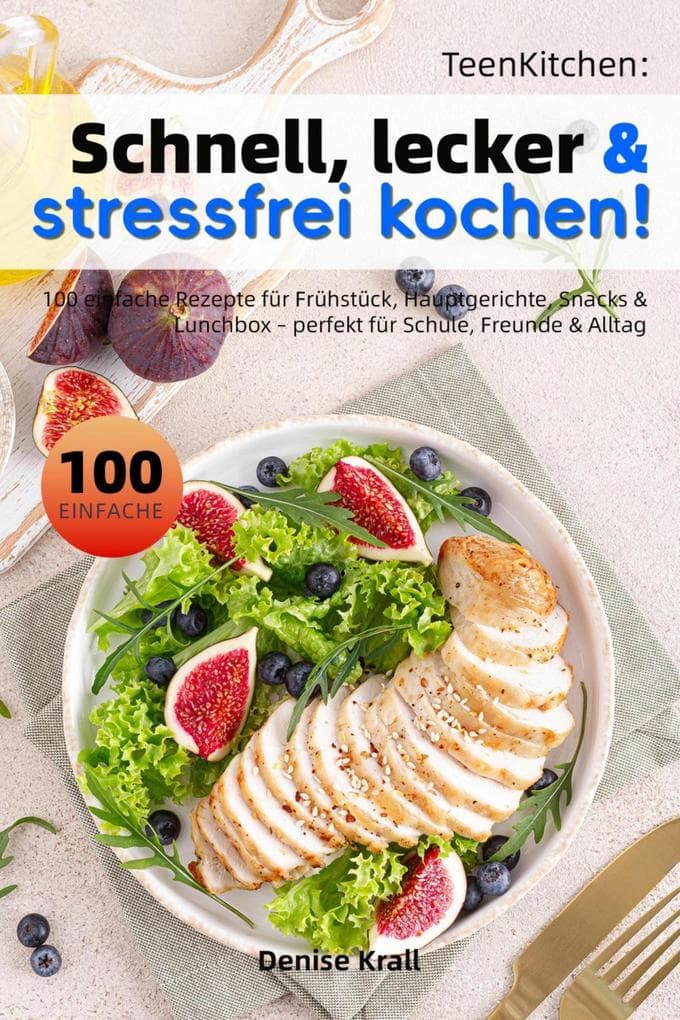 TeenKitchen: Schnell, lecker & stressfrei kochen!