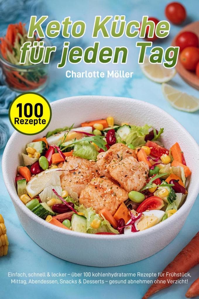 Keto Küche für jeden Tag
