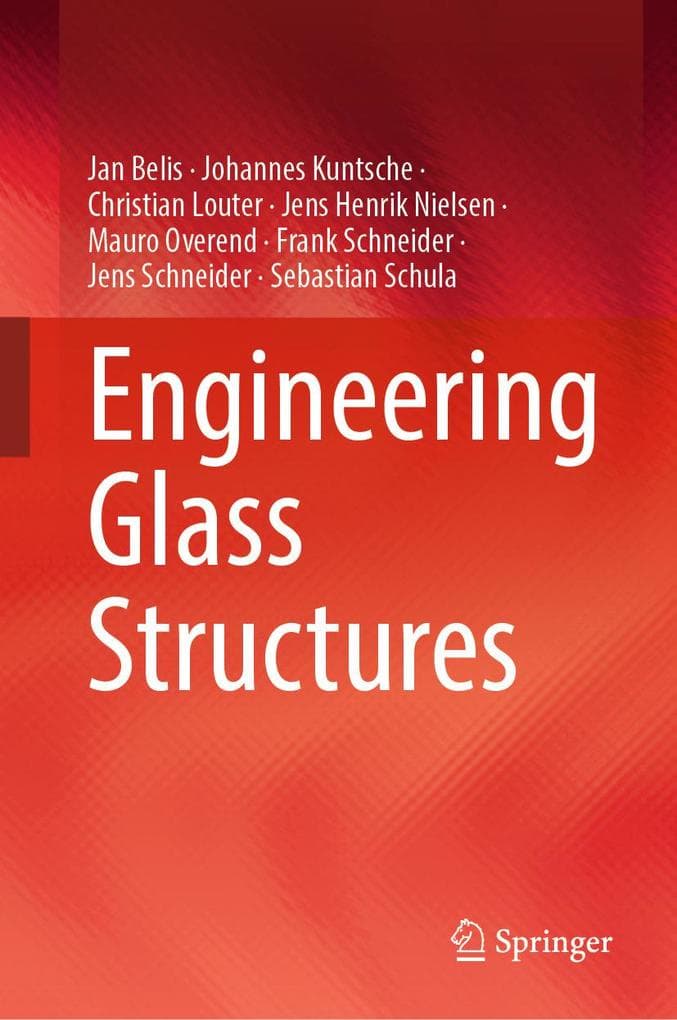 Engineering Glass Structures