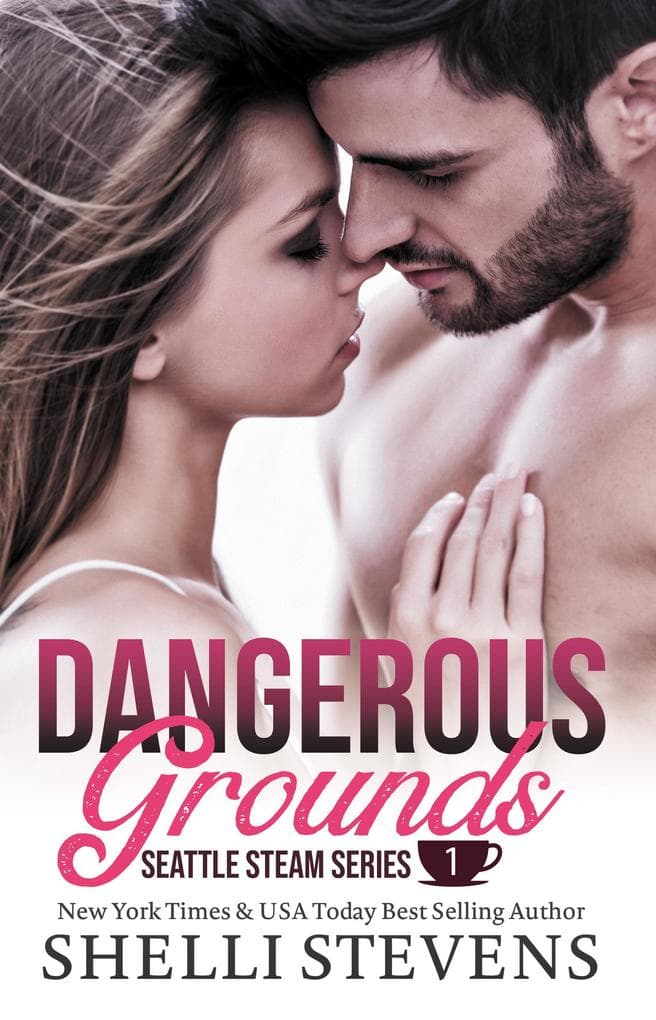 Dangerous Grounds (Seattle Steam, #1)