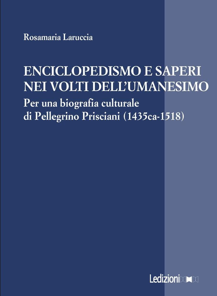 Enciclopedismo e saperi nei volti dell'Umanesimo