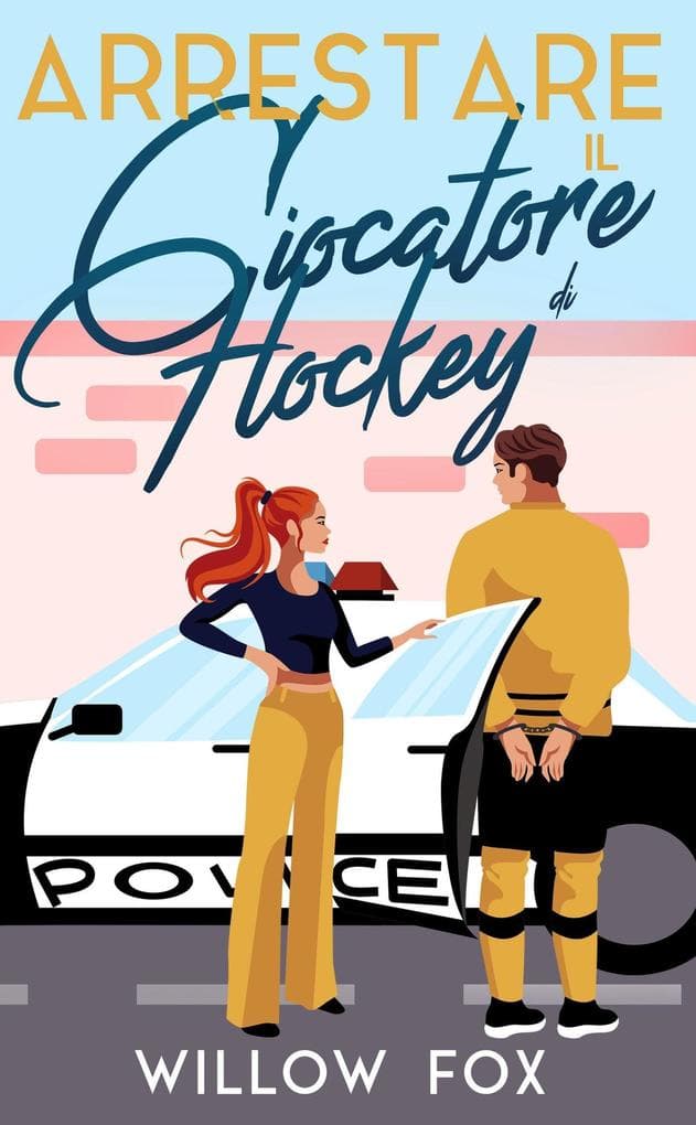 Arrestare il Giocatore di Hockey (Romance degli Ice Dragons, #3)