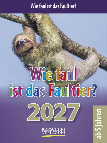 Wie faul ist das Faultier? 2027
