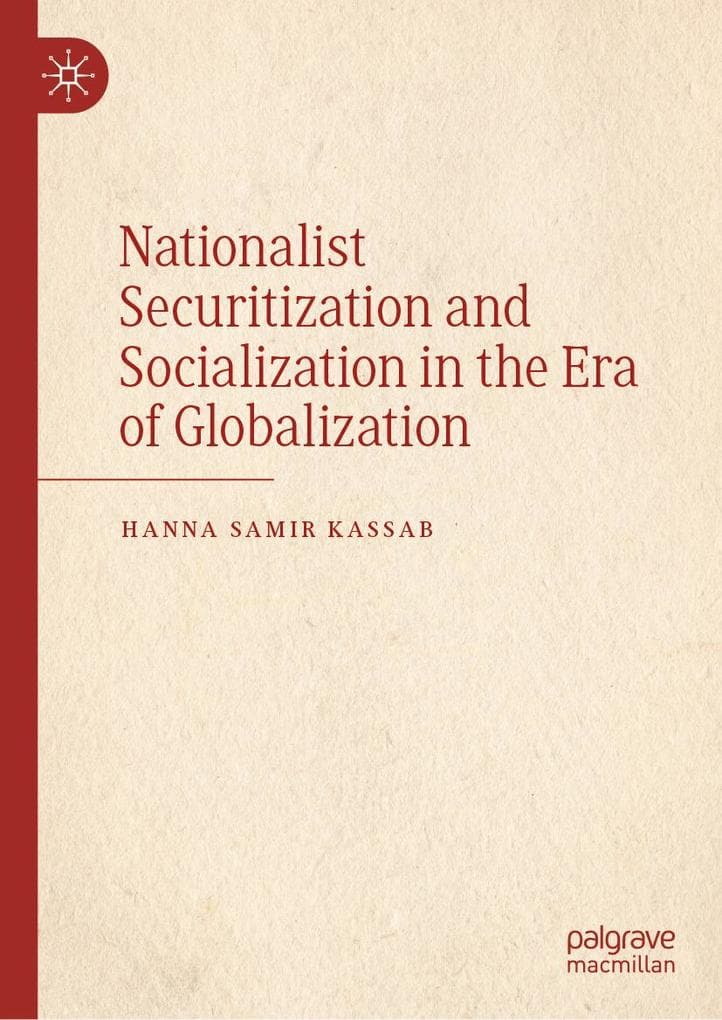 Nationalist Securitization and Socialization in the Era of Globalization