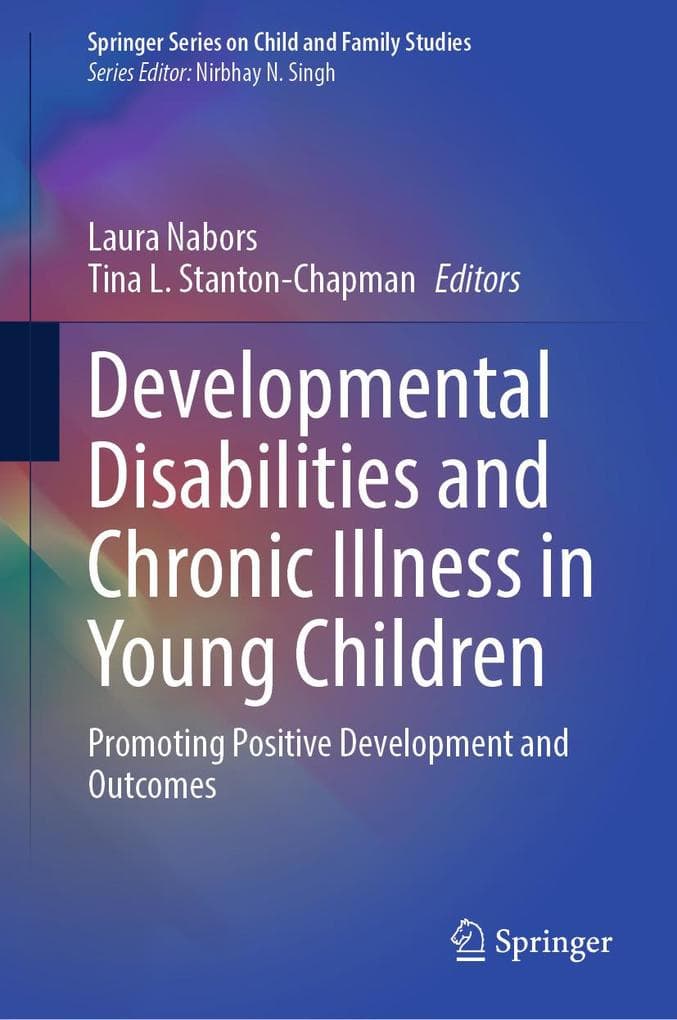 Developmental Disabilities and Chronic Illness in Young Children