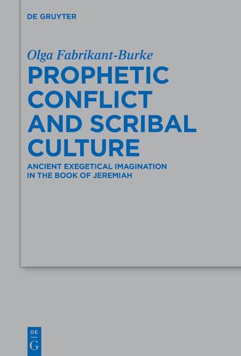 Prophetic Conflict and Scribal Culture