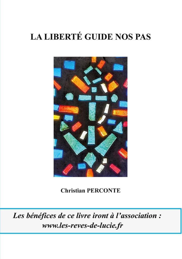 La liberté guide nos pas