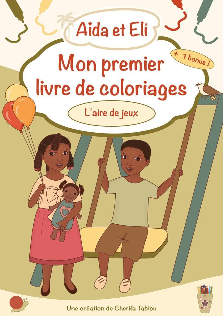 Aïda et Eli - Mon premier livre de coloriages (L'aire de jeux)