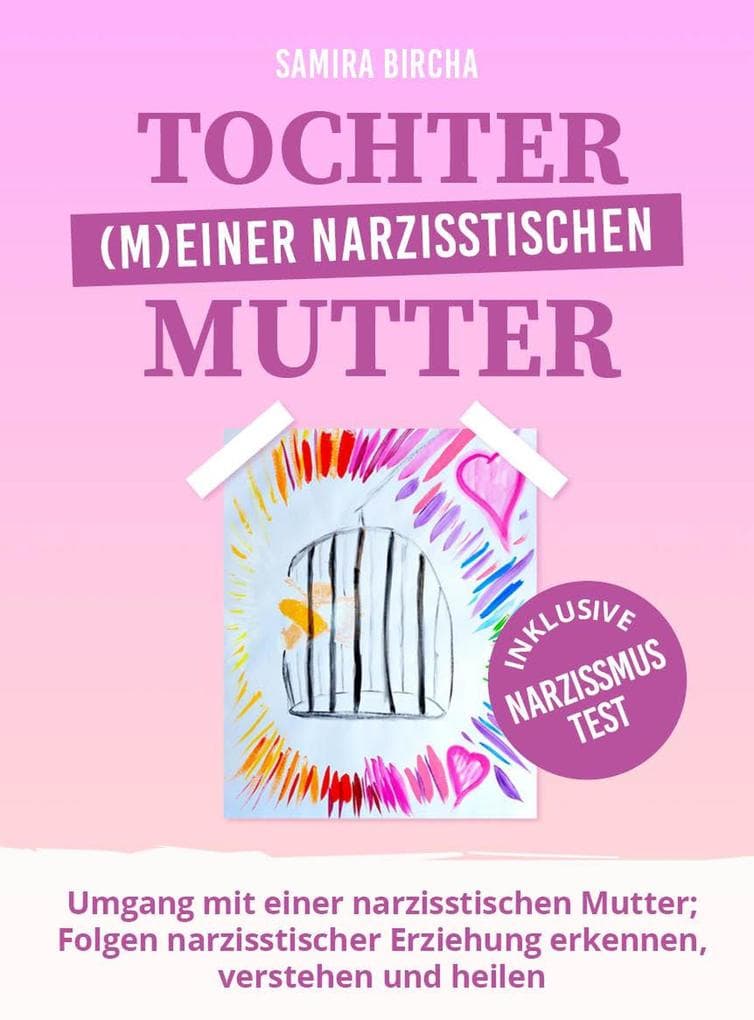 TOCHTER (M)EINER NARZISSTISCHEN MUTTER
