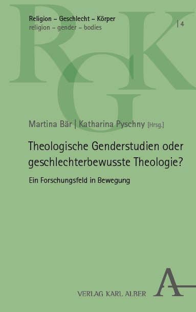 Theologische Genderstudien oder geschlechterbewusste Theologie?