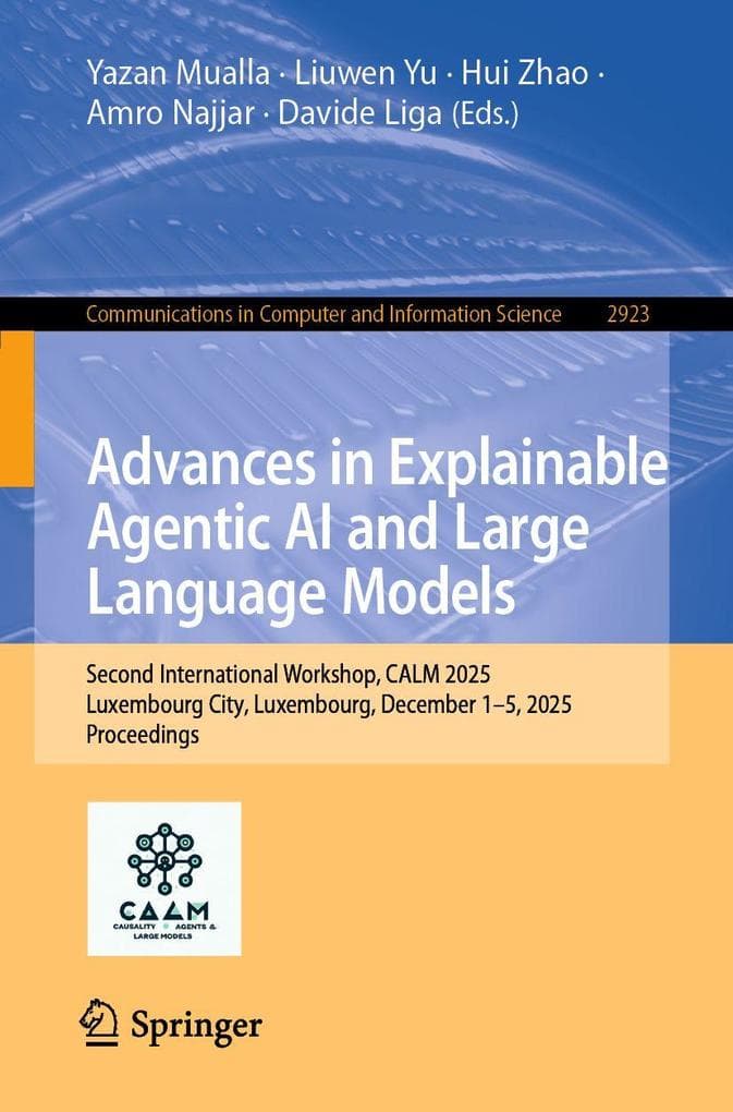 Advances in Explainable Agentic AI and Large Language Models.