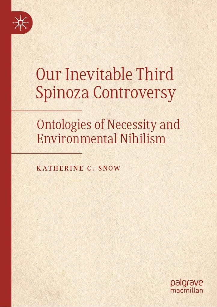 Our Inevitable Third Spinoza Controversy