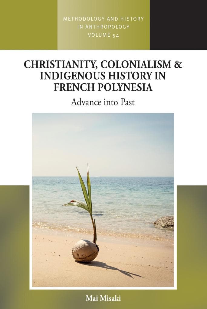 Christianity, Colonialism and Indigenous History in French Polynesia