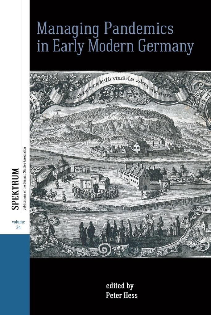 Managing Pandemics in Early Modern Germany