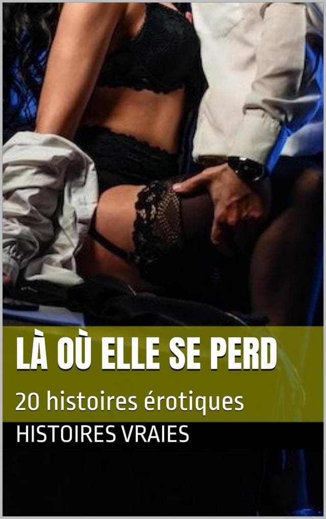 Là où elle se perd (Cunnilingus, #7)