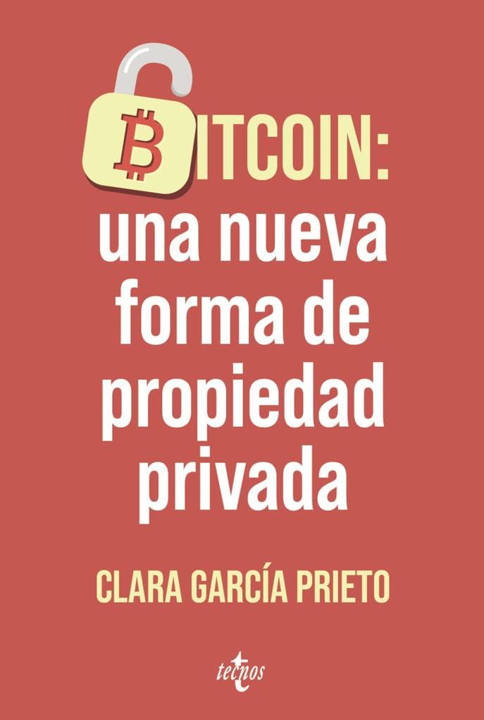 Bitcoin: una nueva forma de propiedad privada