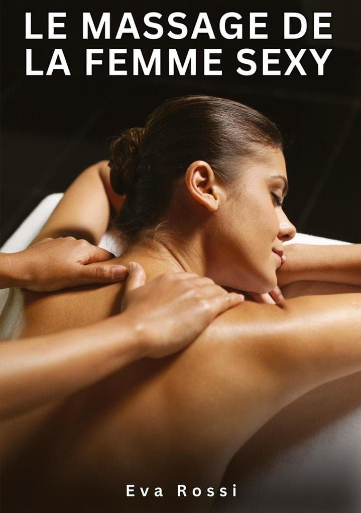 Le massage de la femme sexy