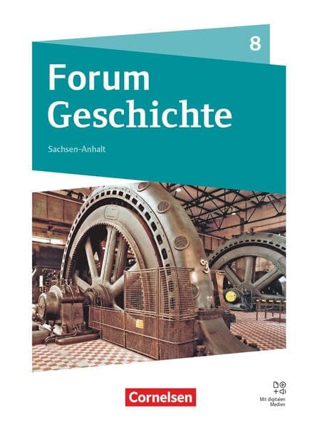 Forum Geschichte - Neue Ausgabe - Gymnasium Sachsen-Anhalt - Ausgabe ab 2025 - 8. Schuljahr