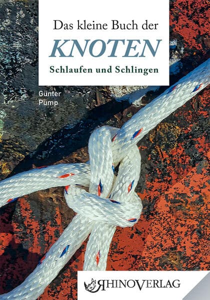Das kleine Buch der Knoten, Schlaufen und Schlingen