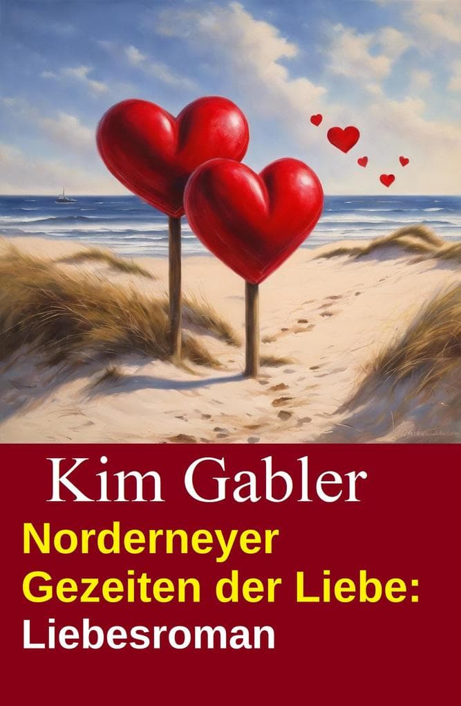 Norderneyer Gezeiten der Liebe: Liebesroman